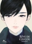 Rve de Coucou - Tome 01 - Livre (Manga) - Yaoi - Hana Collection